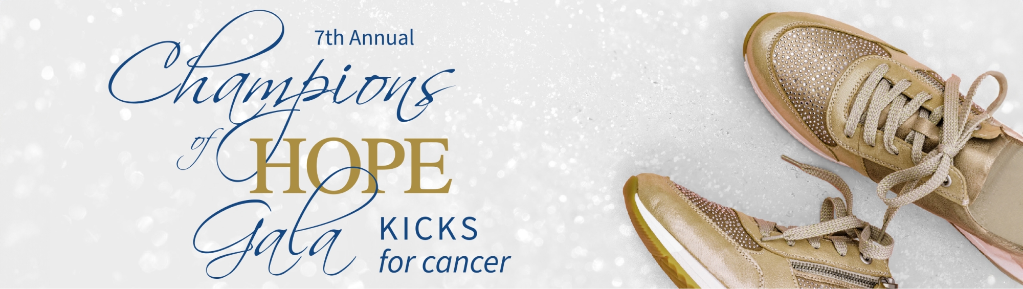 7th Annual Champions of Hope Gala Kicks for Cancer banner.