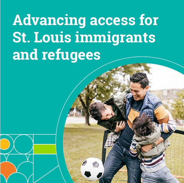 Banner: Advancing access for St. Louis immigrants and refugees